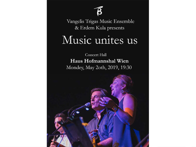 Μουσικό Σύνολο “Βαγγέλης Τρίγκας” – Βιέννη – Concert Hall Haus Hofmannsthal – Δευτέρα, 20 Μαΐου 2019, 19:30